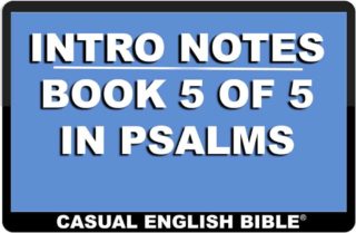 Link to intro notes to Book 5 in Psalms
