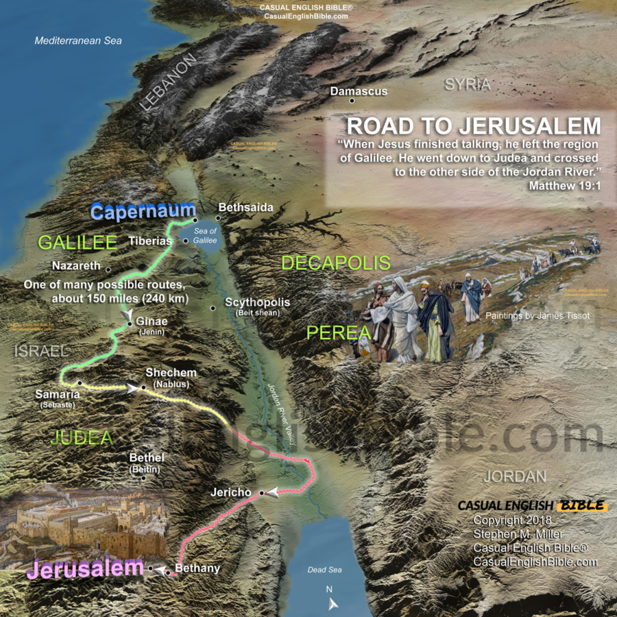 Map of Jesus's last trip from Galilee to Jerusalem. For the Casual English Bible, Matthew 19