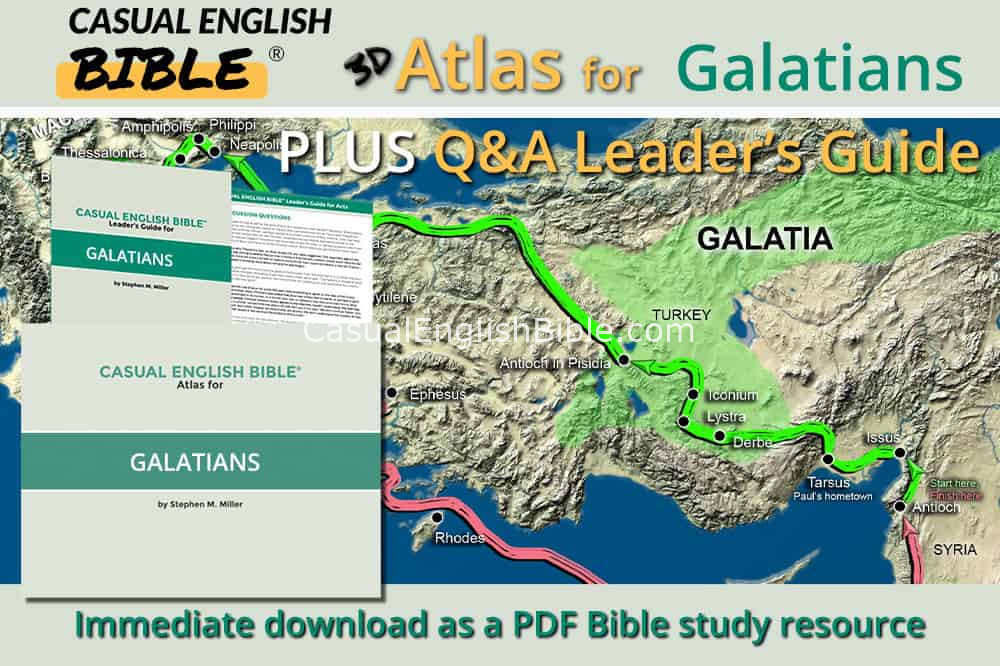 Galatians atlas promo Casual English Bible