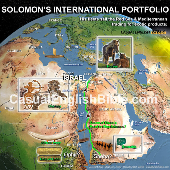 Map of King Solomon's international destinations for trading to get exotic products, gold, and jewels. For the Casual English Bible Map of King Solomon's international destinations for trading to get exotic products, gold, and jewels. For the Casual English Bible