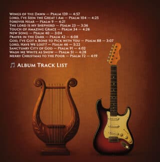 list of 12 songs in the music album Songs, Music of Psalms for the Casual English Bible, written by Stephen M. Miller